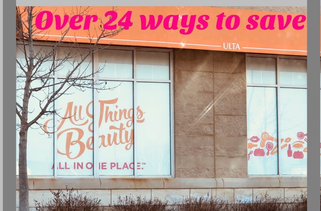 Ulta Hacks – Over 30 Tips & Tricks on how to Save at Ulta